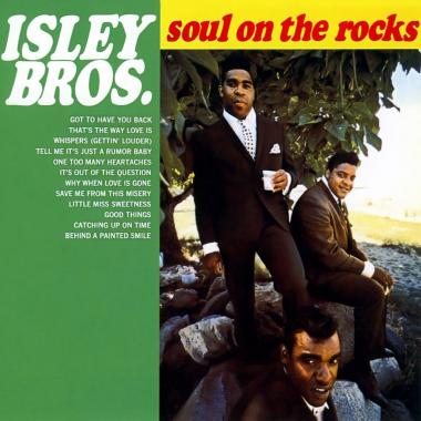 The Isley Brothers -  Soul on the Rocks